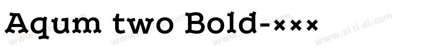 Aqum two Bold字体转换
